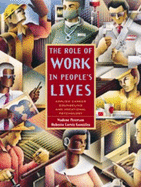 The Role of Work in People S Lives: Applied Career Counseling and Vocational Psychology