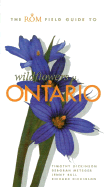 The ROM Field Guide to Wildflowers of Ontario