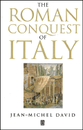 The Roman Conquest of Italy - David, Jean-Michael