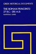 The Roman Principate: 27 B.C. - 285 A.D.