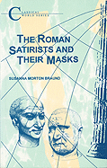 The Roman Satirists and Their Masks - Braund, S H