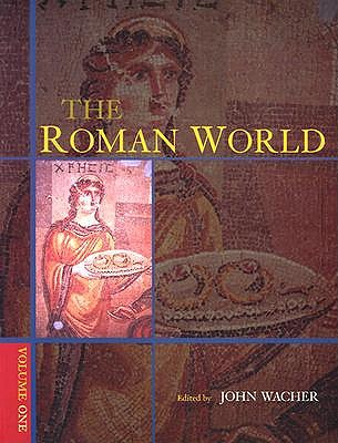 The Roman World - Wacher, John (Editor)