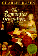 The Romantic Generation - Rosen, Charles