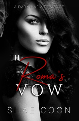 The Roma's Vow - Coon, Shae