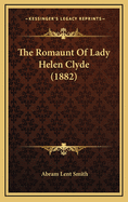 The Romaunt of Lady Helen Clyde (1882)