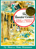 The Rooster Crows: A Book of American Rhymes and Jingles - Petersham, Miska (Photographer)