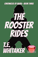 The Rooster Rides