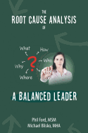 The Root Cause Analysis of a Balanced Leader