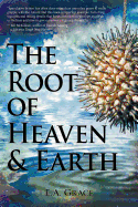 The Root of Heaven and Earth