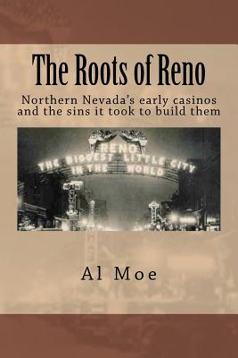 The Roots of Reno - Moe, Al W