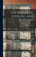 The Ropers of Sterling and Rutland