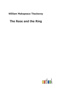 The Rose and the Ring