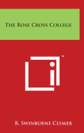 The Rose Cross College