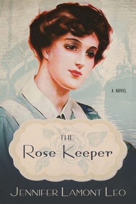 The Rose Keeper - Leo, Jennifer Lamont