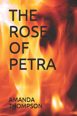 The Rose of Petra - Thompson, Amanda