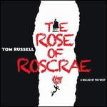 The Rose of Roscrae