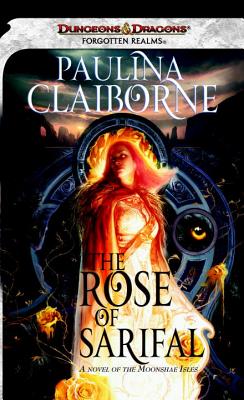 The Rose of Sarifal - Claiborne, Paulina