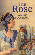 The Rose - Forsyth, Anne