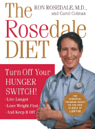 The Rosedale Diet - Rosedale, Ron, MD, and Colman, Carol