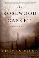The Rosewood Casket: A Ballad Novel
