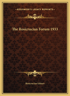 The Rosicrucian Forum 1933