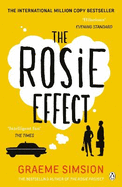 The Rosie Effect: The hilarious and uplifting romantic comedy from the million-copy bestselling series
