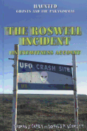 The Roswell Incident: An Eyewitness Account