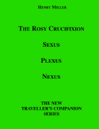 The Rosy Crucifixion: Sexus, Plexus, Nexus