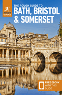 The Rough Guide to Bath, Bristol & Somerset: Travel Guide with Free eBook