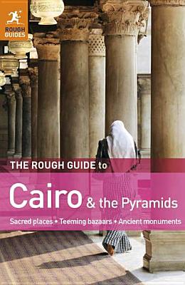 The Rough Guide to Cairo & the Pyramids - Jacobs, Daniel, and Richardson, Dan