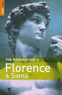 The Rough Guide to Florence & Siena 1 - Buckley, Jonathan, and Jepson, Tim
