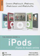 The Rough Guide to Ipods, iTunes, and Music Online 5 - Buckley, Peter, and Clark, Duncan