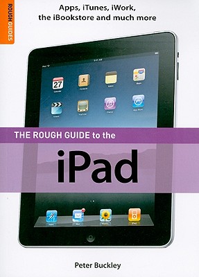 The Rough Guide to the iPad - Buckley, Peter