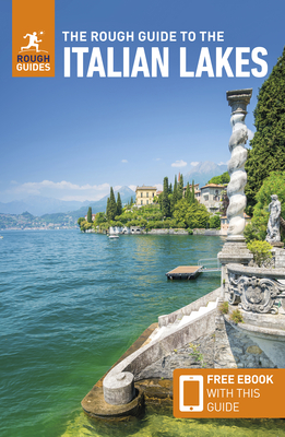 The Rough Guide to the Italian Lakes: Travel Guide with eBook - Guides, Rough, and Belford, Ros