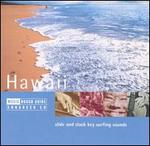 The Rough Guide to the Music of Hawaii: Slide & Slack key Surfing Sounds