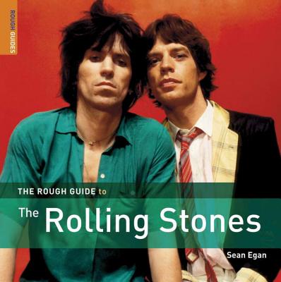 The Rough Guide to the Rolling Stones - Egan, Sean, and Rough Guides