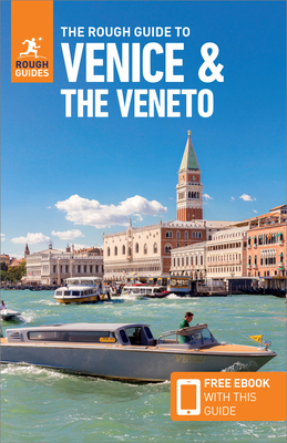 The Rough Guide to Venice & Veneto (Travel Guide with Free eBook) - Guides, Rough