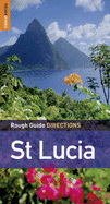 The Rough Guides' St. Lucia Directions