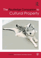 The Routledge Companion to Cultural Property