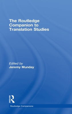 The Routledge Companion to Translation Studies - Munday, Jeremy
