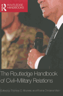 The Routledge Handbook of Civil-Military Relations