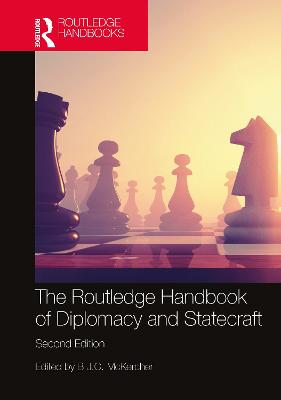 The Routledge Handbook of Diplomacy and Statecraft - McKercher, B J C (Editor)