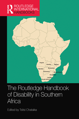 The Routledge Handbook of Disability in Southern Africa - Chataika, Tsitsi (Editor)