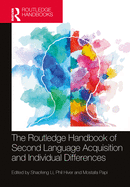 The Routledge Handbook of Second Language Acquisition and Individual Differences