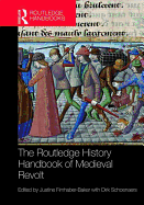 The Routledge History Handbook of Medieval Revolt