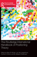 The Routledge International Handbook of Positioning Theory