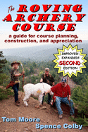 The Roving Archery Course: A guide for course planning, construction, and appreciation