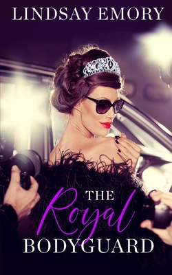 The Royal Bodyguard - Emory, Lindsay