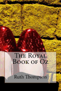 The Royal Book of Oz Ruth Plumly Thompson