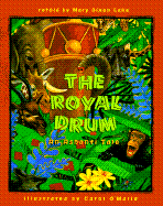 The Royal Drum: An Ashanti Tale - Lake, Mary Dixon